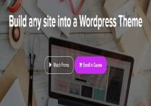 Build any site into a WordPress Theme