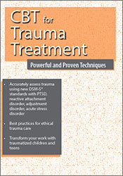 CBT for Trauma TreatmentPowerful and Proven Techniques - Martha Teater