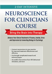 Carol Kershaw, Bill Wade - 2-Day Intensive Neuroscience for Clinicians CourseBring the Brain into Therapy