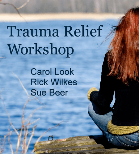 Carol Look, Rick Wilkes, and Sue Beer - Trauma Relief Workshop