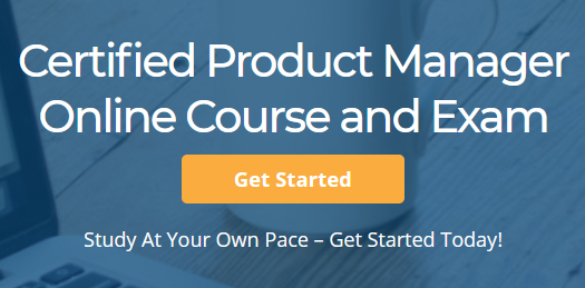 Certified Product Manager - Online Course and Exam