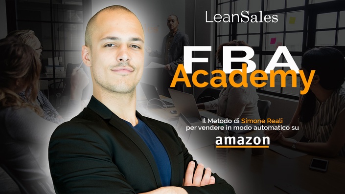 Chi è Simone Reali - FBA Academy - Versione Completa - Costruisci un Business di Successo e Posizionati Anni Luce Avanti agli Altri Venditori