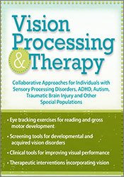 Christine Winter-Rundell - Vision Processing & TherapyCollaborative Approaches for Individuals with Sensory Processing Disorders, ADHD, Autism, Traumatic Brain Injury & Other Special Populations