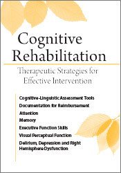 Cognitive Rehabilitation Therapeutic Strategies for Effective Intervention - Jerry Hoepner