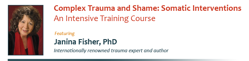 Complex Trauma and Shame Somatic Interventions2