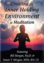 Creating the Inner Holding Environment in Meditation