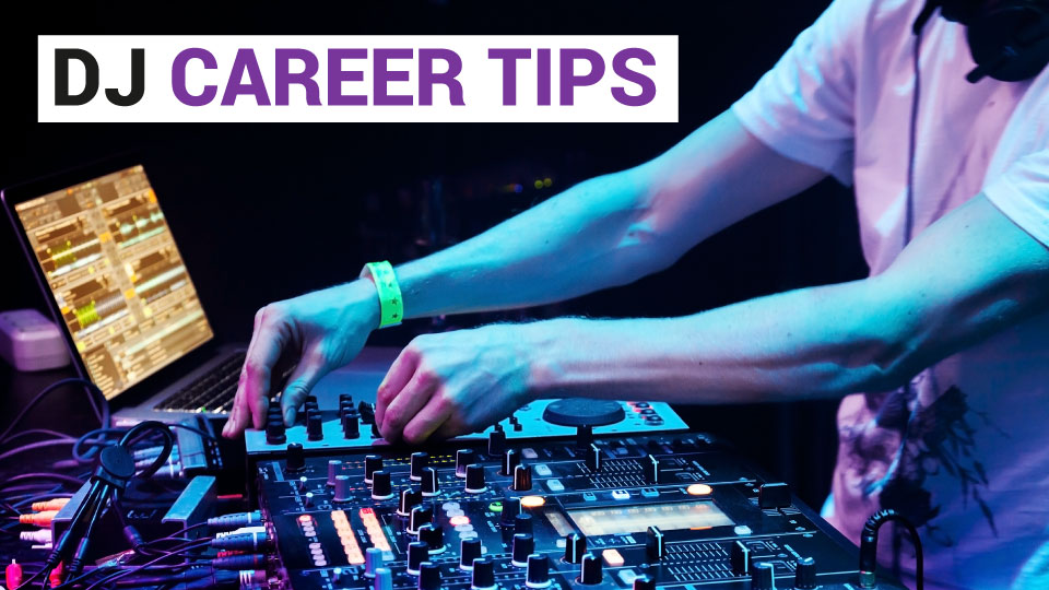 DJ Courses Online - DJ CAREER TIPS