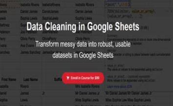 Data Cleaning in Google Sheets by Ben Collins