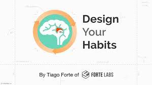 Design Your Habits