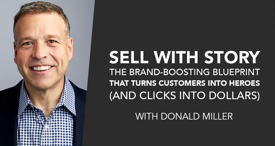 Digitalmarketer - Sell with Story: The Brand-Boosting Blueprint