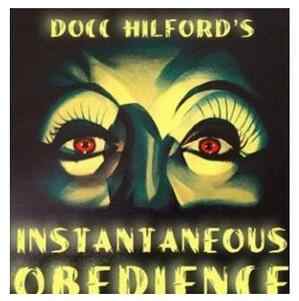 Docc Hilford - Instantaneous Obedience Pro Package