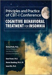 Donn Posner. Michael Perlis. Jason Ellis - 2017 Principles and Practice of CBT-I: Cognitive Behavioral Therapy for Insomnia