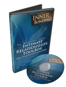 Dr Margaret Paul - Inner Bonding - Intimate Relationship Toolbox