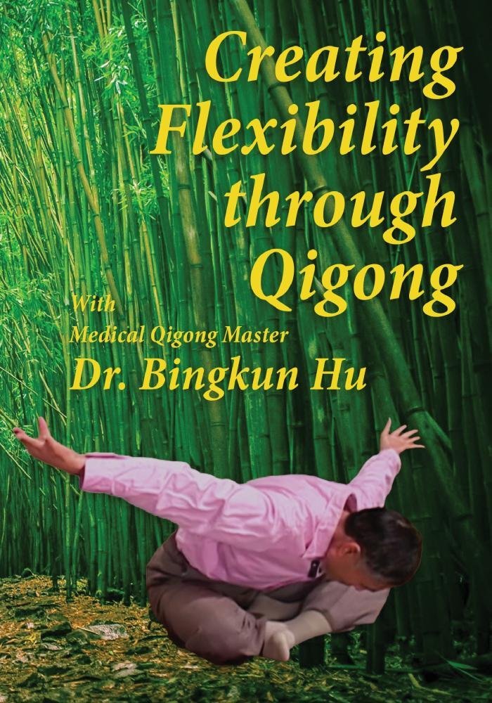 Dr. Bingkun Hu - Creating Flexibility through Qigong (Remastered) 2016