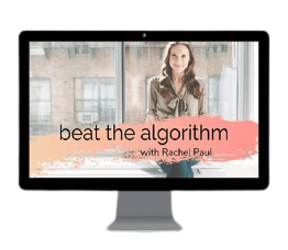 Dr. Rachel Paul - Beat the Instagram Algorithm