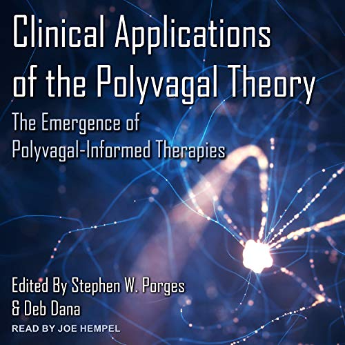 Dr. Stephen Porges - Clinical Applications of the Polyvagal Theory