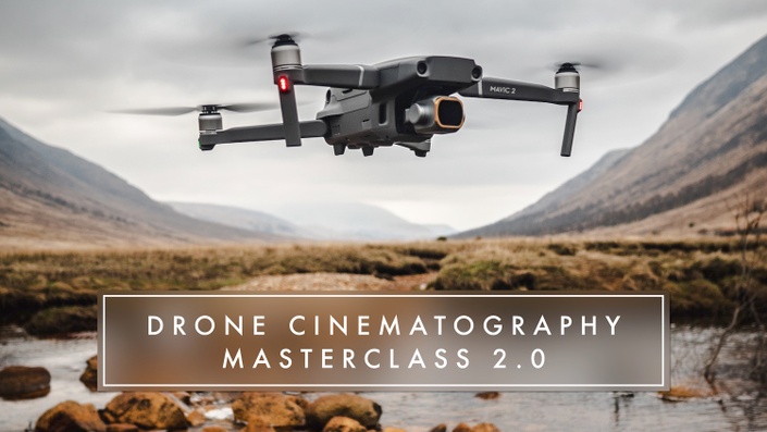  Drone Cinematography Masterclass 2.0