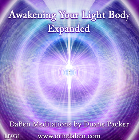 Duane and DaBen - DaBen's Awakening Your Light Body Expanded