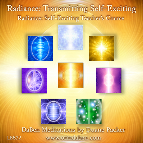 Duane and DaBen - Radiance: Transmitting Self-Exciting Teacher's Course