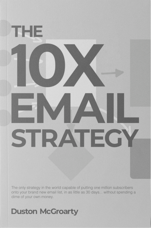 Duston McGroarty - 10X Email Strategy