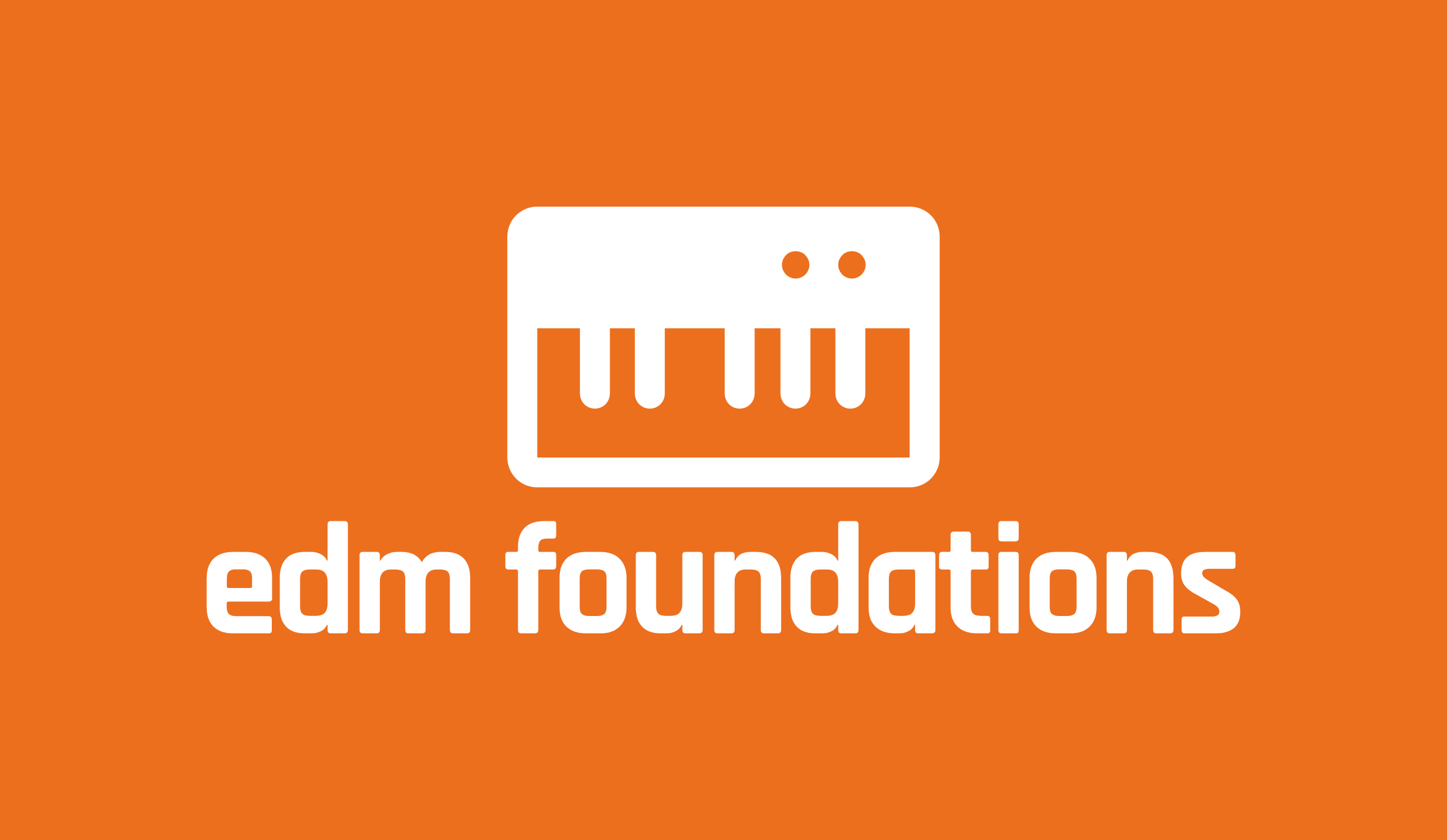 EDM Foundations (Legacy)