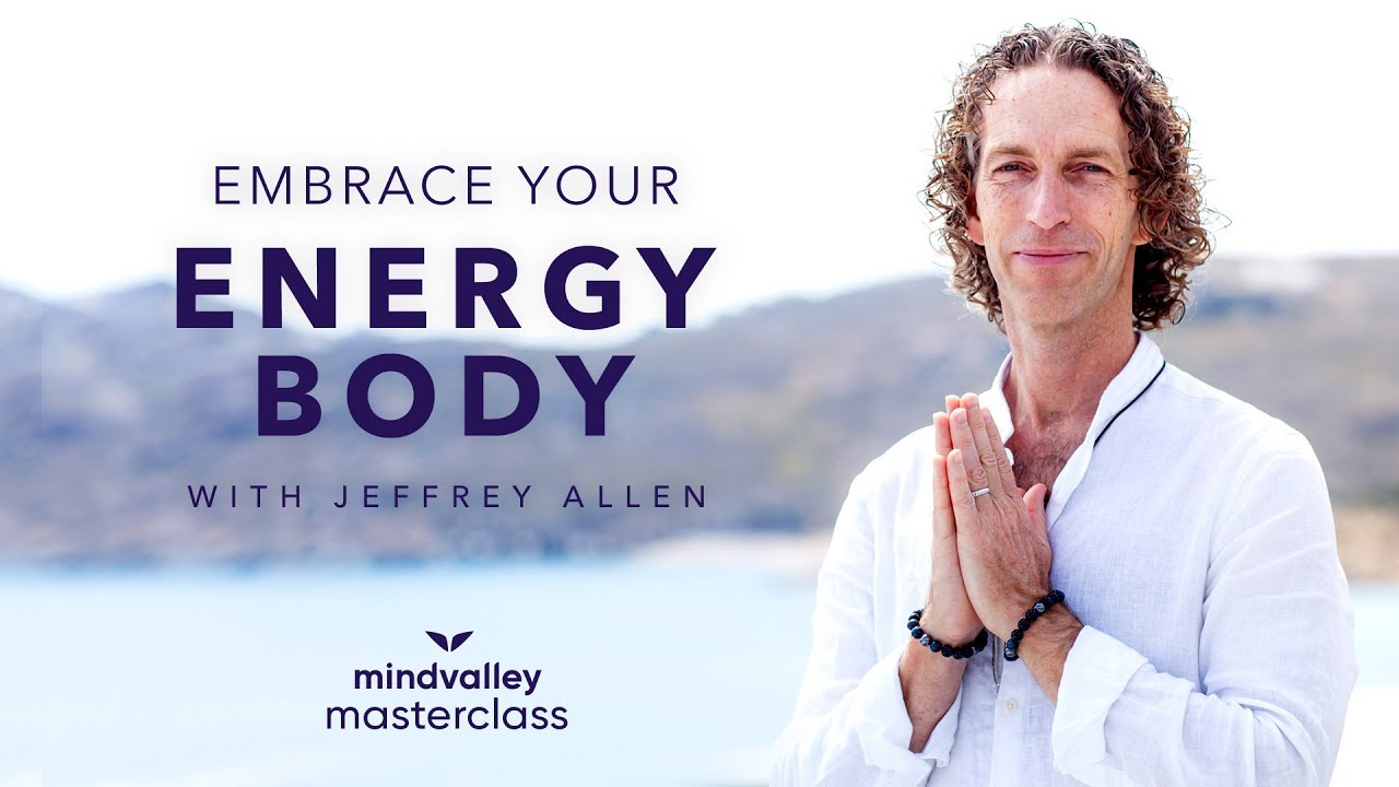 Embrace Your Energy Body