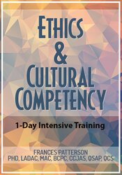 Ethics & Cultural Competency: 1-Day Intensive Certificate - Frances Patterson