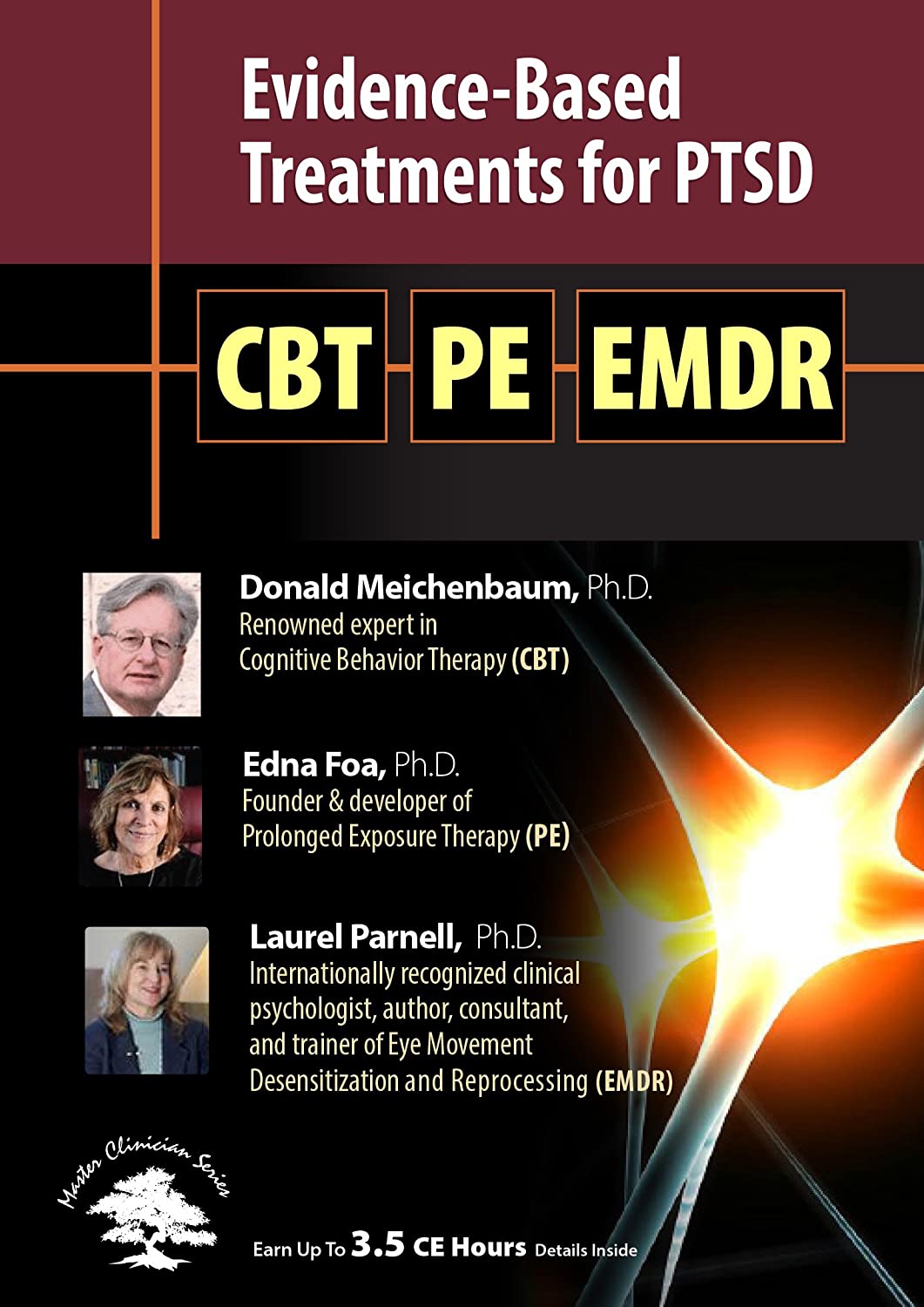 Evidence-Based Treatments for PTSD: CBT, Prolonged Exposure Therapy (PE) & EMDR - Donald Meichenbaum , Edna Foa & Laurel Parnell