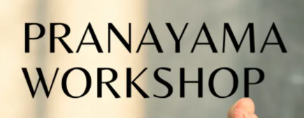 GUIDED PRACTICAL PRANAYAMA WORKSHOP