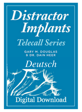 Gary M. Douglas & Dr. Dain Heer - Ablenkungsimplantate Telecall Serie Feb-12 Teleseries (Distractor Implant Teleseries - German)