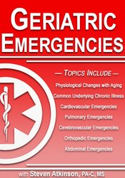 Geriatric Emergencies - Steven Atkinson