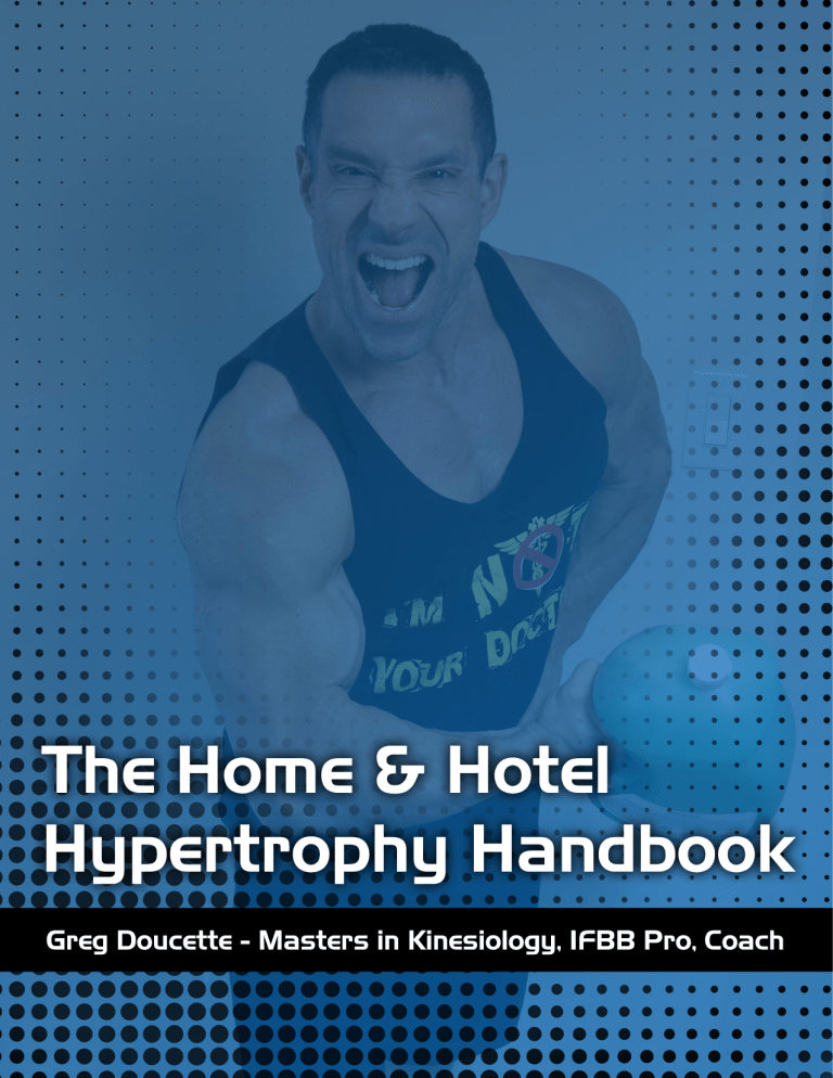 Greg Doucette - The Home and Hotel Hypertrophy Handbook