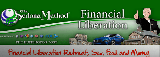 Hale Dwoskin - Sedona Method - Financial Liberation (Sex, Food & Money Retreat)