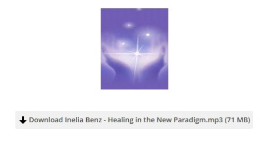 Inelia Benz - Healing in the New Paradigm