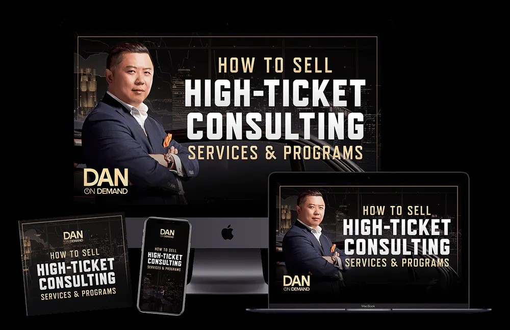 How To Sell High–Ticket Consulting Services & Programs