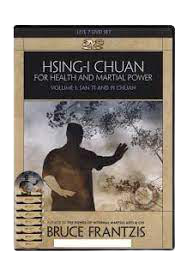 Hsing–i Chuan for Health and Martial Power Volume 1 San Ti and Pi Chuan