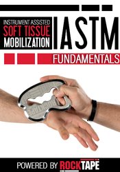 Instrument Assisted Soft Tissue Mobilization (IASTM) Fundamentals - Shante Cofield