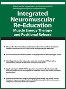 Integrated Neuromuscular Re-Education: Muscle Energy Therapy and Positional Release - Theresa A. Schmidt