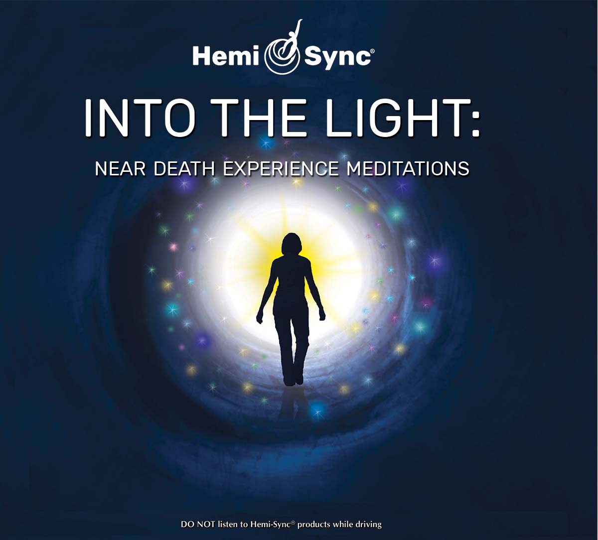 Into the Light Near-Death Meditations