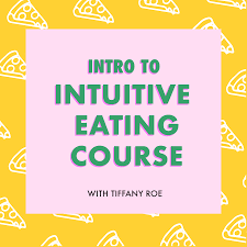 Intro to Intuitive Eating