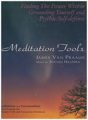 James Van Praagh - Meditation tools