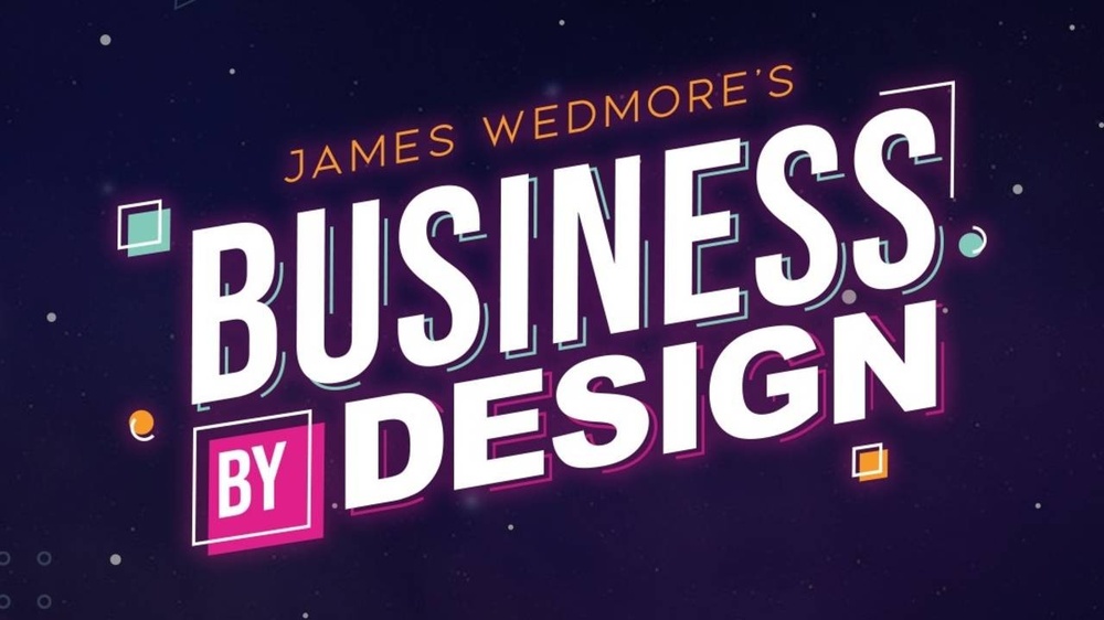 James Wedmore - Business by Design