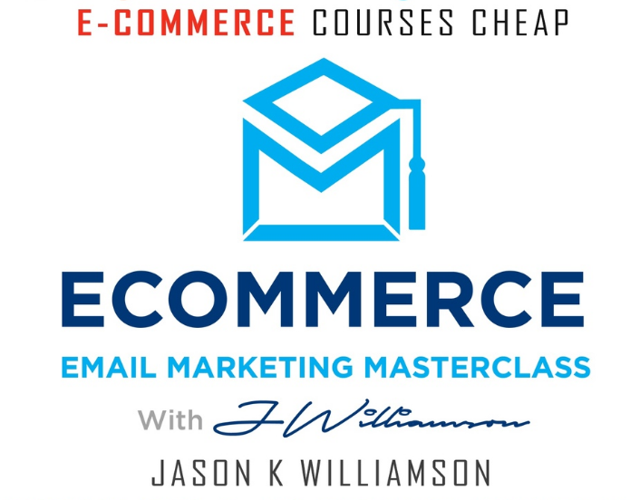 Jason K Williamson – eCom eMail Marketing Masterclass