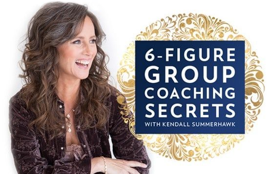 Kendall SummerHawk - 6-Figure Group Coaching Secrets