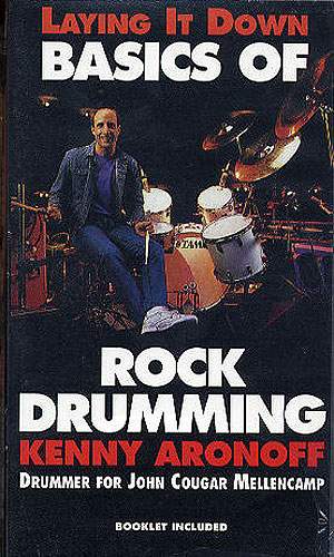 Kenny Aronoff Laying It Down - Basics of Rock Drumming