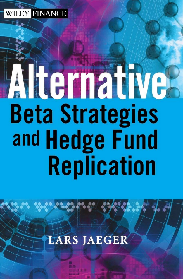 Lars Jaeger – Alternative Beta Strategies & Hedge Fund Replication