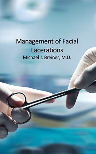 Managing Facial Lacerations