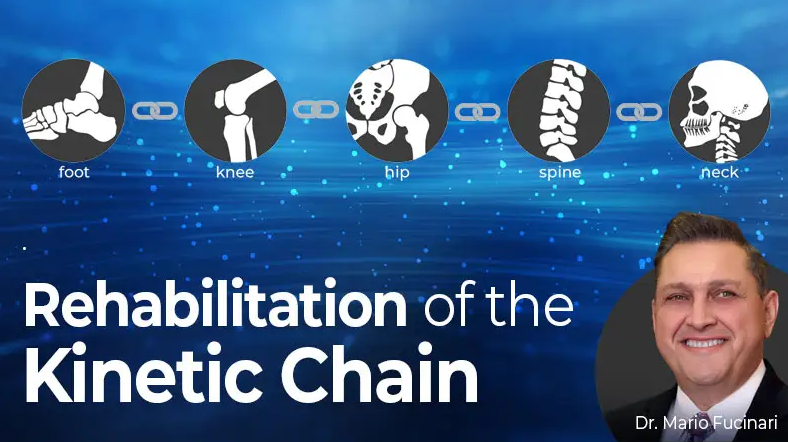 Mario Fucinari - Rehabilitation of the Kinetic Chain