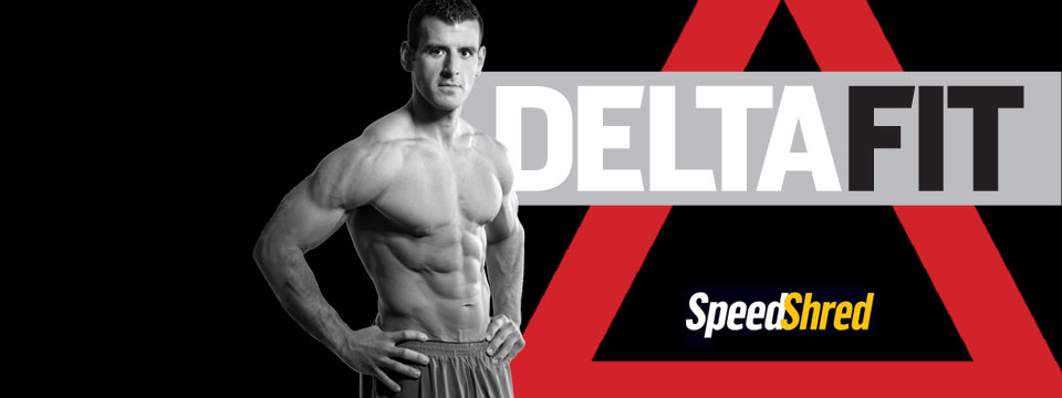 Men’s Health - DeltaFit - Speed Shred