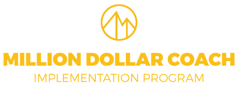 Million Dollar Coach Implementation Program